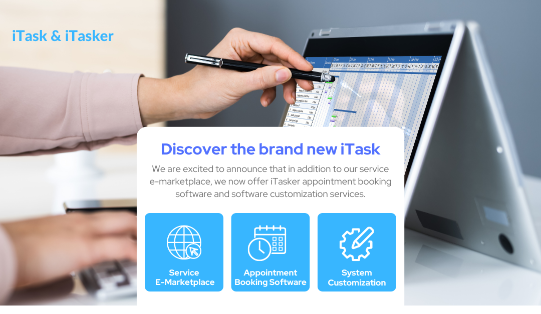 We are excited to announce that we offer service e-marketplace, iTasker appointment booking software and software customization services.